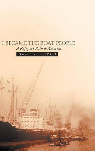 I Became the Boat People: A Refugee's Path to America