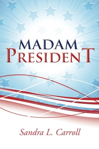 Madam President