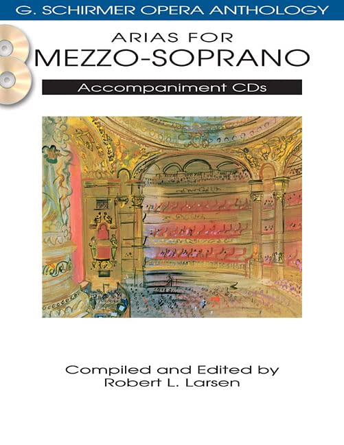 Book Cover Arias for Mezzo-Soprano: G. Schirmer Opera Anthology Accompaniment CDs (2)