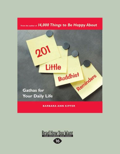 201 Little Buddhist Reminders: 201 Little Buddhist Reminders: Gathas for your Daily Life (Large Print 16pt)