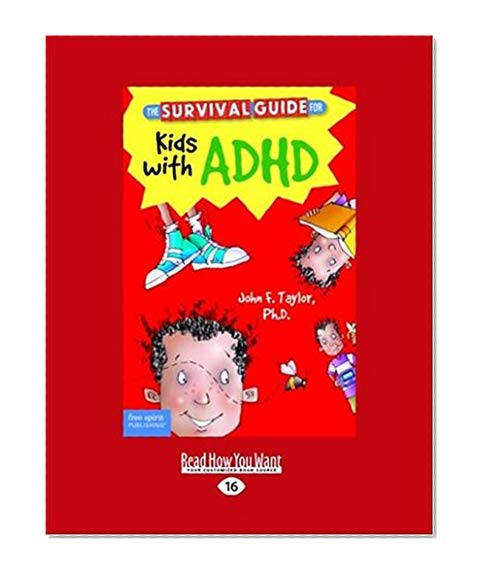 The Survival Guide for Kids with ADHD: Updated Edition