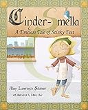Cinder-Smella, A Timeless Tale of Stinky Feet