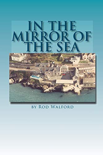 In the Mirror of the Sea (Volume 1)