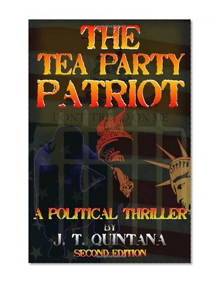 The Tea Party Patriot: Second Edition