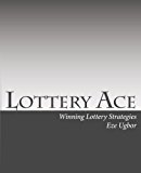 Lottery Ace: Winning Lottery Strategies