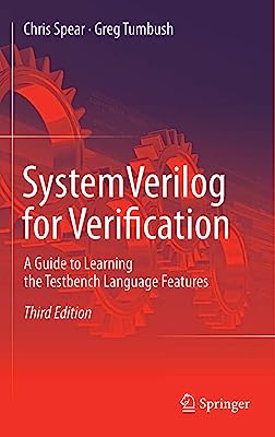 Book Cover SystemVerilog for Verification: A Guide to Learning the Testbench Language Features
