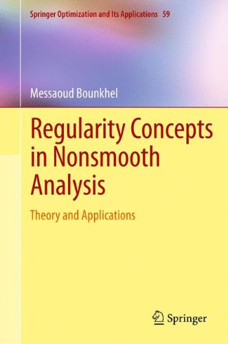 Regularity Concepts in Nonsmooth Analysis: Theory and Applications (Springer Optimization and Its Applications)