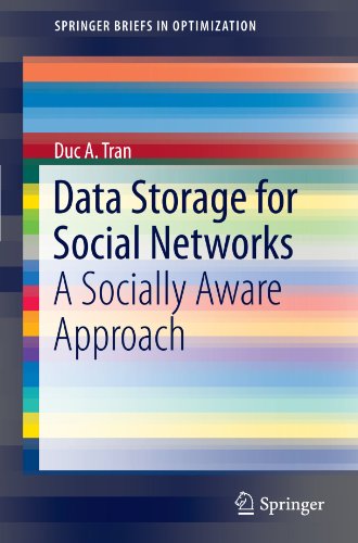 Data Storage for Social Networks: A Socially Aware Approach (SpringerBriefs in Optimization)
