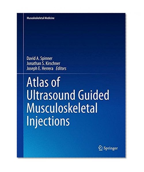 Book Cover Atlas of Ultrasound Guided Musculoskeletal Injections (Musculoskeletal Medicine)