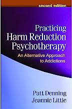 Book Cover Practicing Harm Reduction Psychotherapy, Second Edition: An Alternative Approach to Addictions