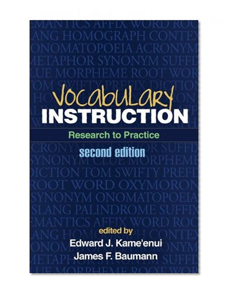 Vocabulary Instruction, Second Edition: Research to Practice
