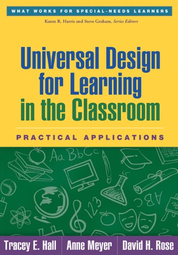 Book Cover Universal Design for Learning in the Classroom: Practical Applications (What Works for Special-Needs Learners)