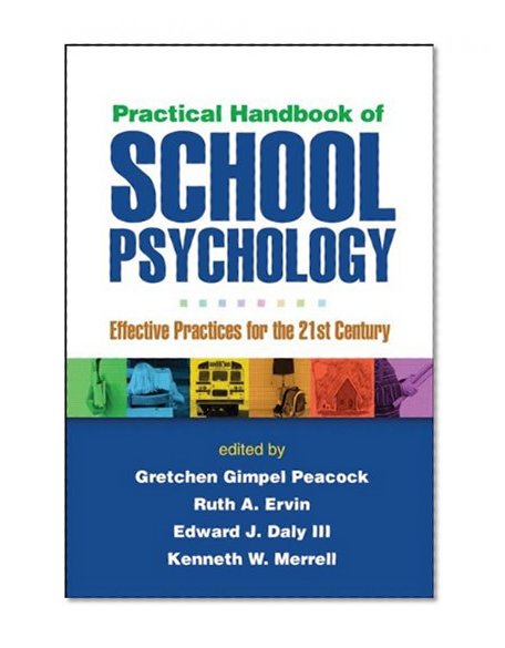 Practical Handbook of School Psychology: Effective Practices for the 21st Century