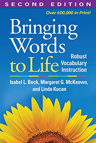 Book Cover Bringing Words to Life, Second Edition: Robust Vocabulary Instruction