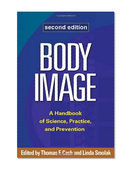 Book Cover Body Image, Second Edition: A Handbook of Science, Practice, and Prevention