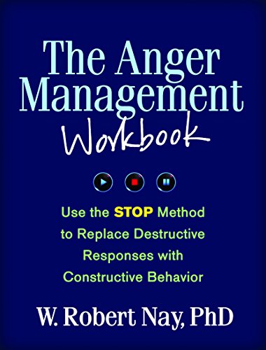 Book Cover The Anger Management Workbook: Use the STOP Method to Replace Destructive Responses with Constructive Behavior (The Guilford Self-Help Workbook Series)