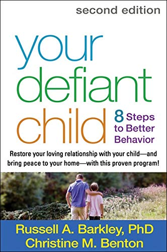 Your Defiant Child, Second Edition: Eight Steps to Better Behavior