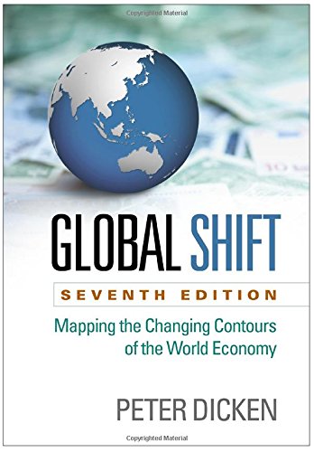 Book Cover Global Shift: Mapping the Changing Contours of the World Economy, Seventh Edition