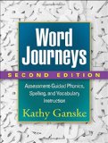 Word Journeys, Second Edition: Assessment-Guided Phonics, Spelling, and Vocabulary Instruction