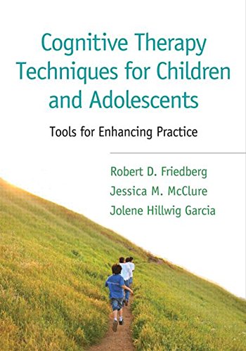 Book Cover Cognitive Therapy Techniques for Children and Adolescents: Tools for Enhancing Practice