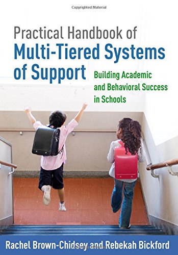 Book Cover Practical Handbook of Multi-Tiered Systems of Support: Building Academic and Behavioral Success in Schools