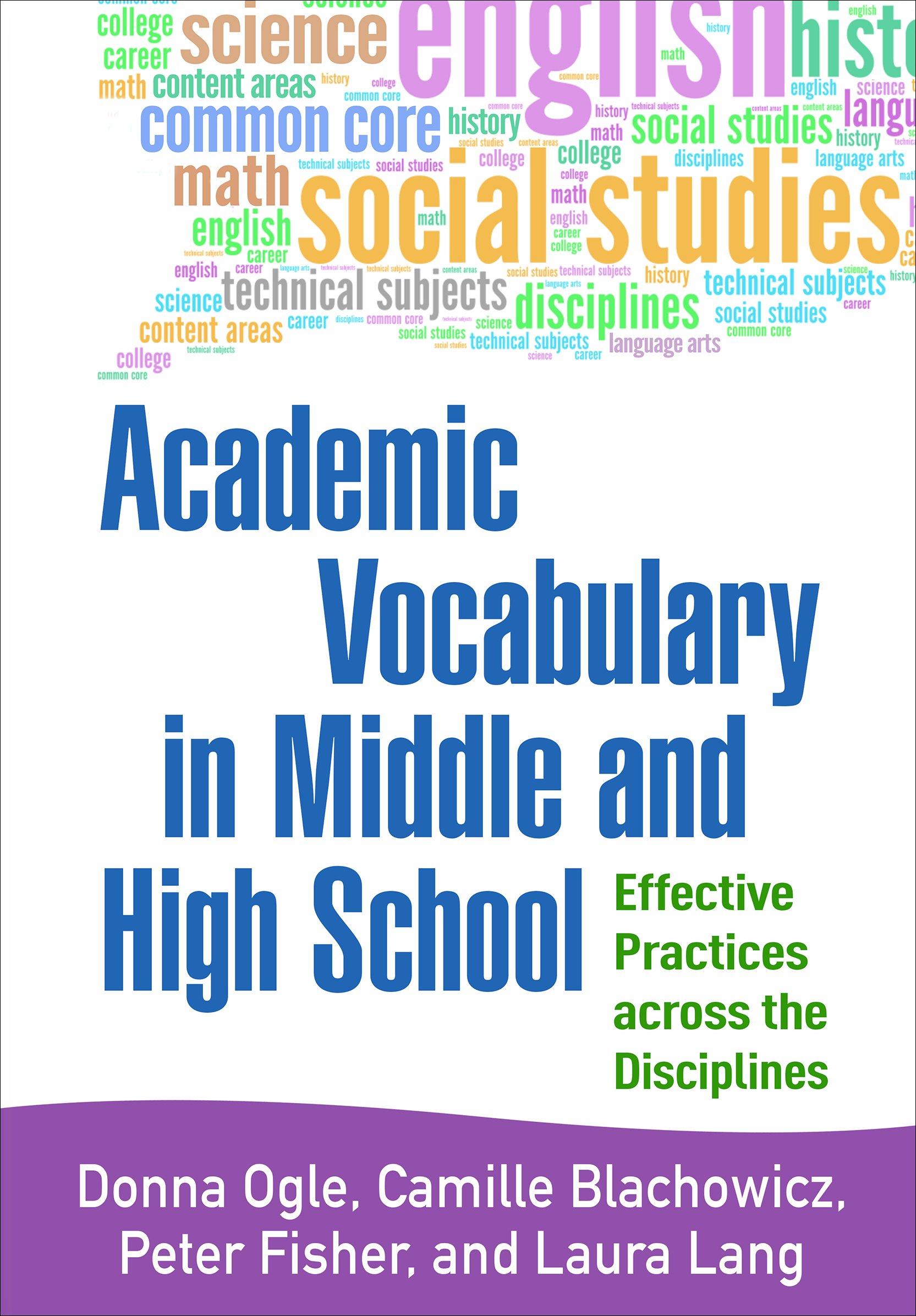 Book Cover Academic Vocabulary in Middle and High School: Effective Practices across the Disciplines