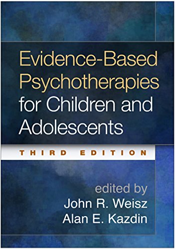 Book Cover Evidence-Based Psychotherapies for Children and Adolescents, Third Edition