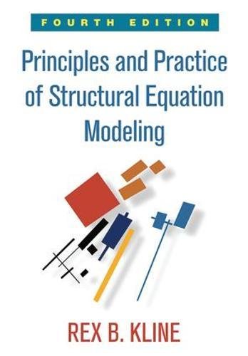 Book Cover Principles and Practice of Structural Equation Modeling, Fourth Edition (Methodology in the Social Sciences)