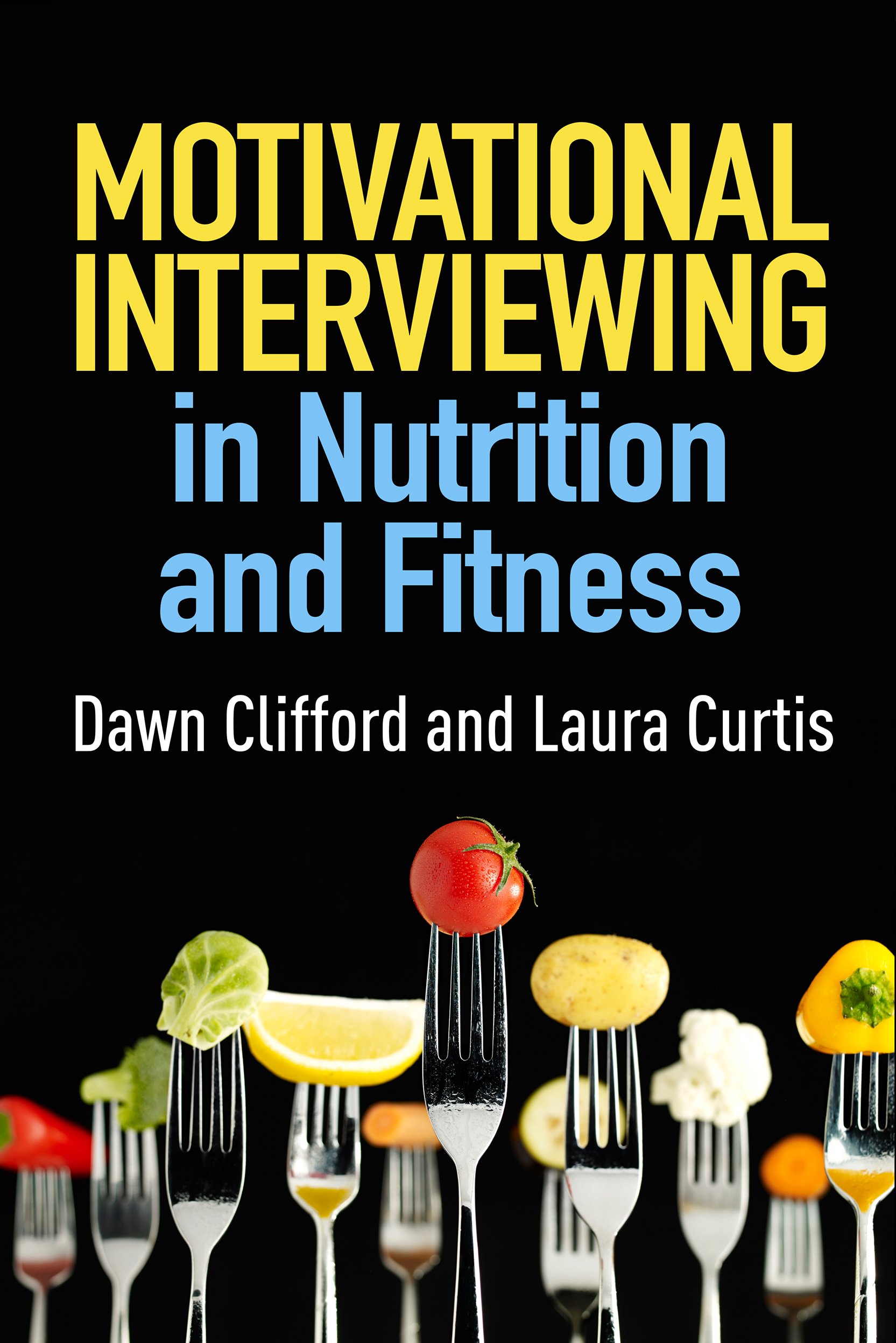 Book Cover Motivational Interviewing in Nutrition and Fitness (Applications of Motivational Interviewing)