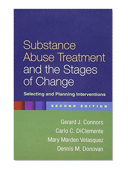 Book Cover Substance Abuse Treatment and the Stages of Change, Second Edition: Selecting and Planning Interventions