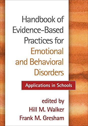 Book Cover Handbook of Evidence-Based Practices for Emotional and Behavioral Disorders: Applications in Schools
