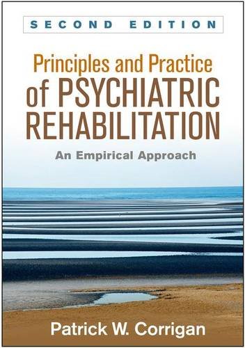 Book Cover Principles and Practice of Psychiatric Rehabilitation, Second Edition: An Empirical Approach