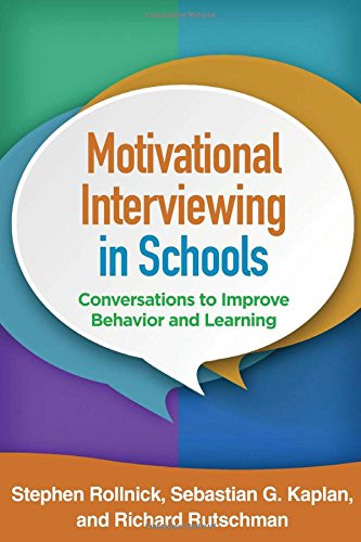 Book Cover Motivational Interviewing in Schools: Conversations to Improve Behavior and Learning (Applications of Motivational Interviewing)