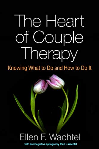 Book Cover The Heart of Couple Therapy: Knowing What to Do and How to Do It