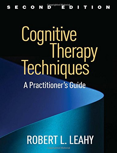 Book Cover Cognitive Therapy Techniques, Second Edition: A Practitioner's Guide