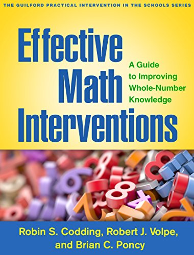Book Cover Effective Math Interventions: A Guide to Improving Whole-Number Knowledge (The Guilford Practical Intervention in the Schools Series)