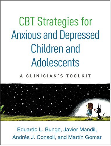 Book Cover CBT Strategies for Anxious and Depressed Children and Adolescents: A Clinician's Toolkit