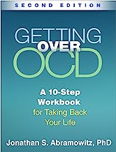 Book Cover Getting Over OCD, Second Edition: A 10-Step Workbook for Taking Back Your Life (The Guilford Self-Help Workbook Series)