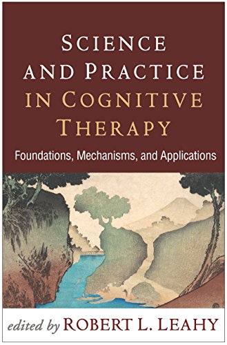 Book Cover Science and Practice in Cognitive Therapy: Foundations, Mechanisms, and Applications