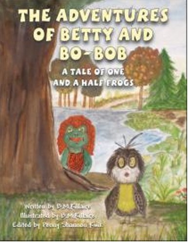 Book Cover The Adventures of Betty and Bo-Bob: A Tale of One and a Half Frogs