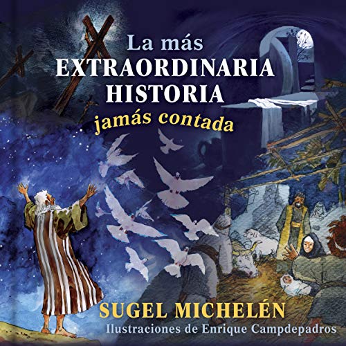 Book Cover La más extraordinaria historia jamás contada (Spanish Edition)