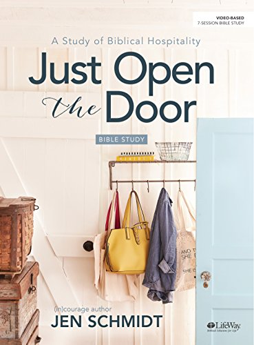 Book Cover Just Open the Door - Bible Study Book: A Study of Biblical Hospitality