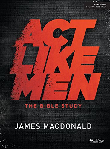 Book Cover Act Like Men Bible Study Book
