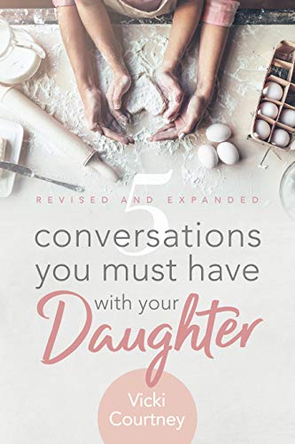 Book Cover 5 Conversations You Must Have with Your Daughter, Revised and Expanded Edition