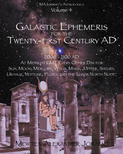 Book Cover Galactic Ephemeris for the Twenty-first Century AD: Galactic Geocentric Astrology Series. Volumes 1-16.