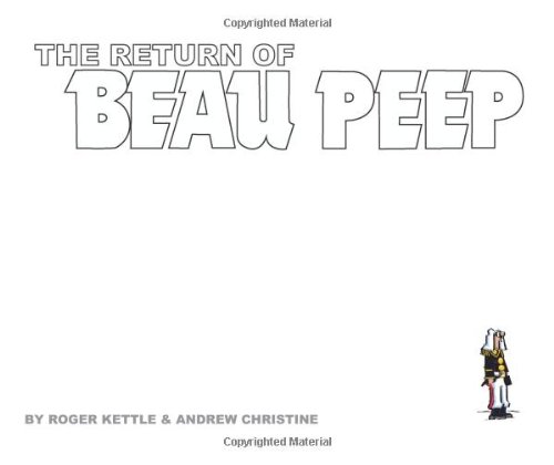 The Return of BEAU PEEP.