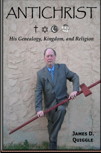 ANTICHRIST, His Genealogy, Kingdom, and Religion