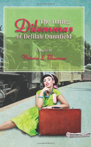 The Dating Dilemmas of Delilah Dunnfield