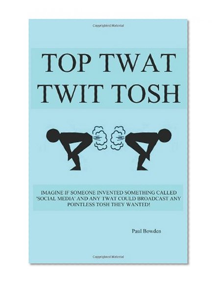 Top Twat Twit Tosh