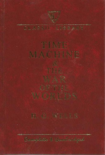 Time Machine & The War of the Worlds Complete & Unabridged Classic Library